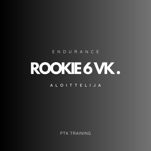 ROOKIE - Endurance program 6 weeks